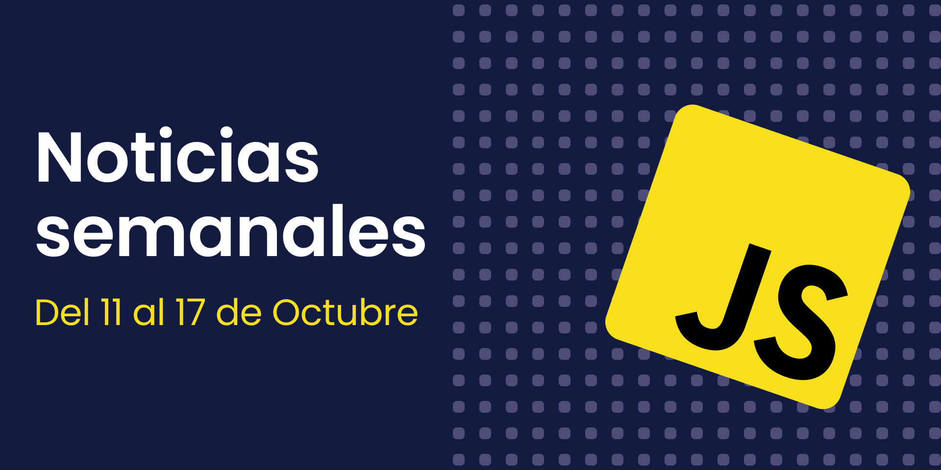 Cartel del artículo de noticias semanales de JavaScript 11-17 de Octubre de 2021